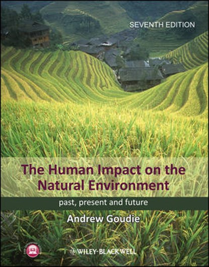 The Human Impact on the Natural Environment, Andrew S. Goudie - Gebonden - 9781118576571
