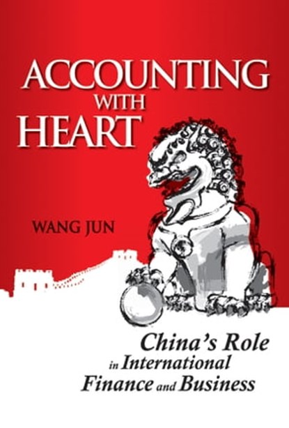 Accounting with Heart, Wang Jun - Ebook - 9781118580561