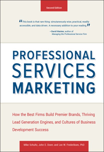 Professional Services Marketing, Mike Schultz ; John E. Doerr ; Lee Frederiksen - Gebonden - 9781118604342