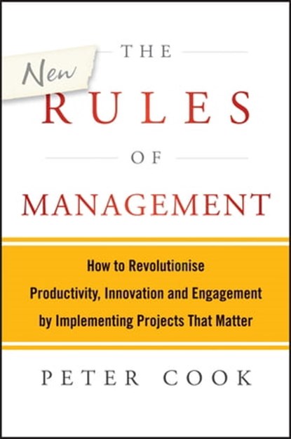 The New Rules of Management, Peter Cook - Ebook - 9781118606292