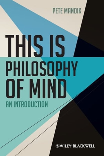 This is Philosophy of Mind, Pete Mandik - Ebook - 9781118607398