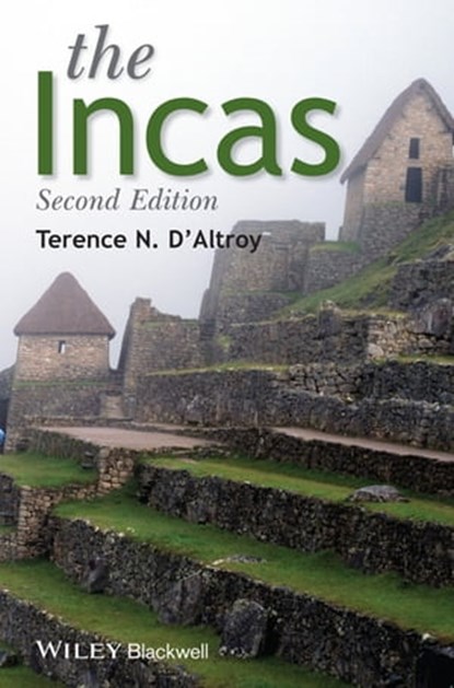 The Incas, Terence N. D'Altroy - Ebook - 9781118610596
