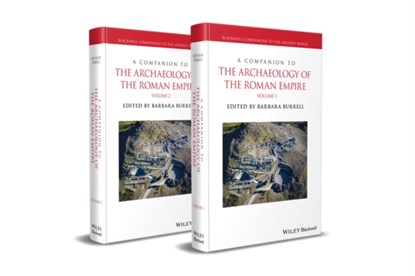 A Companion to the Archaeology of the Roman Empire, 2 Volume Set, BARBARA (UNIVERSITY OF CINCINNATI,  OH, USA) Burrell - Gebonden - 9781118620311