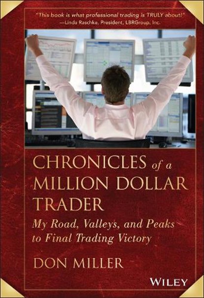 Chronicles of a Million Dollar Trader, Don Miller - Gebonden - 9781118627891