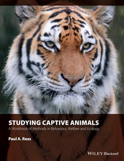 Studying Captive Animals, REES,  Paul A. - Gebonden - 9781118629369