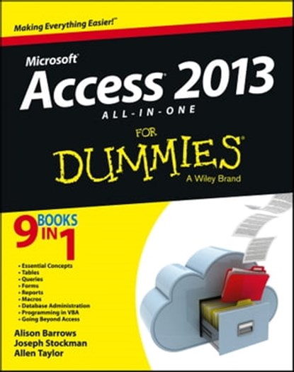 Access 2013 All-in-One For Dummies, Alison Barrows ; Joseph C. Stockman ; Allen G. Taylor - Ebook - 9781118637371