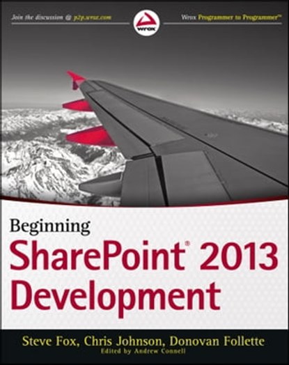 Beginning SharePoint 2013 Development, Steve Fox ; Chris Johnson ; Donovan Follette - Ebook - 9781118654873