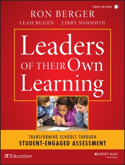 Leaders of Their Own Learning, Ron (Adelphi University Berger ; Leah Rugen ; Libby Woodfin ; EL Education - Paperback - 9781118655443