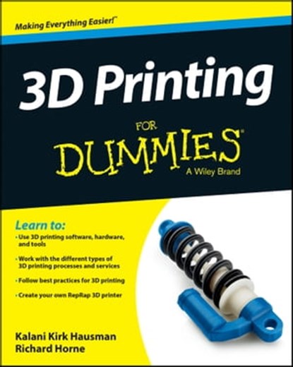 3D Printing For Dummies, Kalani Kirk Hausman ; Richard Horne - Ebook - 9781118660775