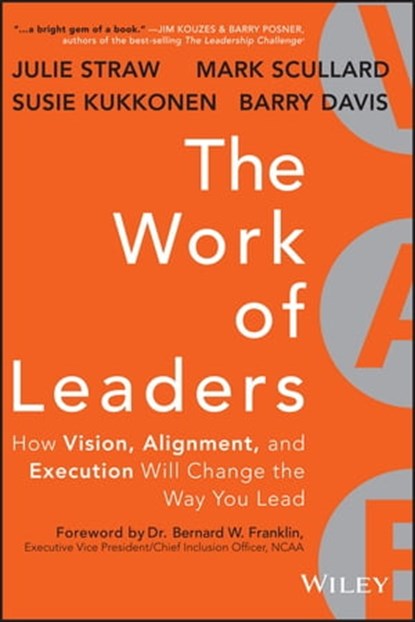 The Work of Leaders, Julie Straw ; Barry Davis ; Mark Scullard ; Susie Kukkonen - Ebook - 9781118663417