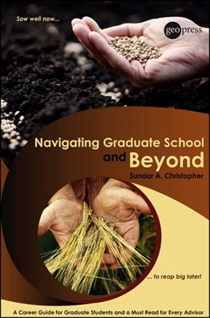Navigating Graduate School and Beyond, Sundar A. Christopher - Ebook - 9781118671658