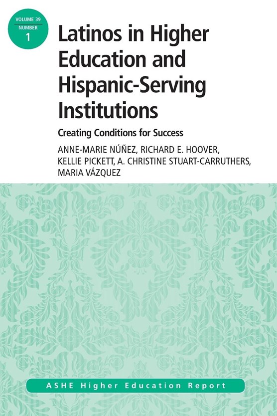 Latinos in Higher Education: Creating Conditions for Student Success
