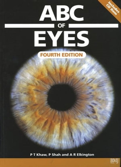 ABC of Eyes, Peng T. Khaw ; Peter Shah ; Andrew R. Elkington - Ebook - 9781118687222