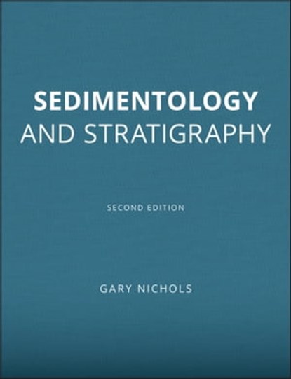 Sedimentology and Stratigraphy, Gary Nichols - Ebook - 9781118687772