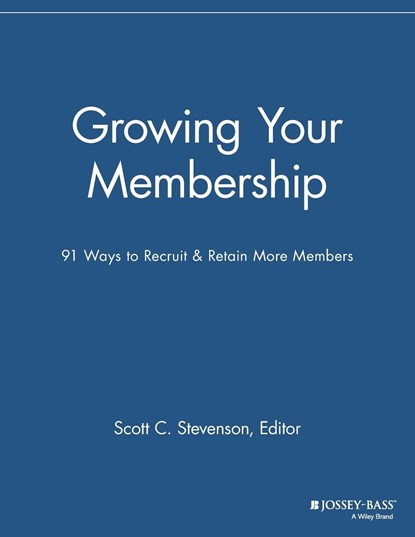 Growing Your Membership, Scott C. Stevenson - Paperback - 9781118690543