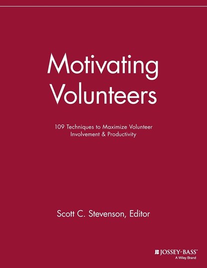 Motivating Volunteers, Scott C. Stevenson - Paperback - 9781118690574