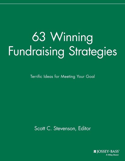 63 Winning Fundraising Strategies, Scott C. Stevenson - Paperback - 9781118690673