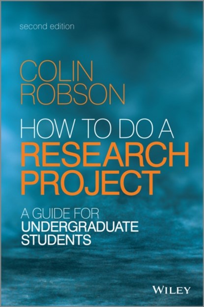 How to do a Research Project, Colin (University of Huddersfield) Robson - Paperback - 9781118691328