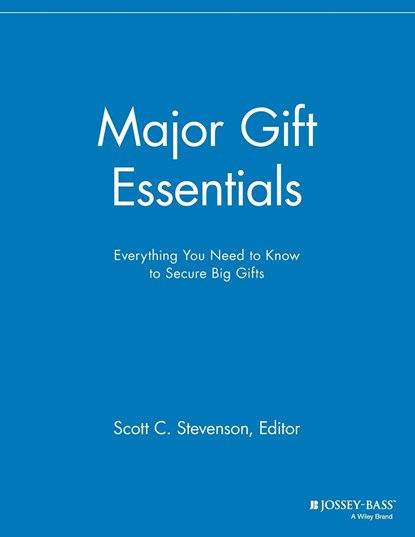 Major Gift Essentials, Scott C. Stevenson - Paperback - 9781118691601