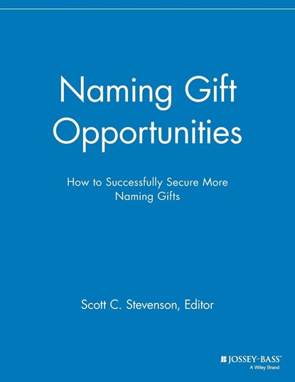 Naming Gift Opportunities, Scott C. Stevenson - Paperback - 9781118691830