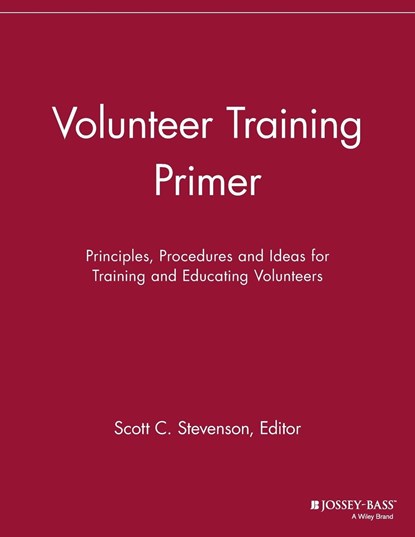 Volunteer Training Primer, Scott C. Stevenson - Paperback - 9781118692097