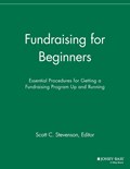 Fundraising for Beginners | Scott C. Stevenson | 