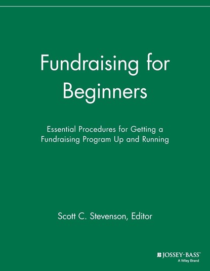 Fundraising for Beginners, Scott C. Stevenson - Paperback - 9781118693124