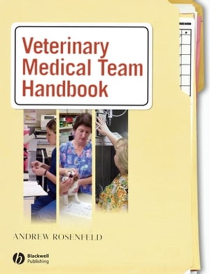 Veterinary Medical Team Handbook, Andrew J. Rosenfeld - Ebook - 9781118701300