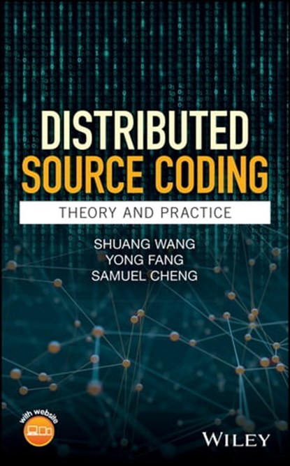 Distributed Source Coding, Shuang Wang ; Yong Fang ; Samuel Cheng - Ebook - 9781118705988
