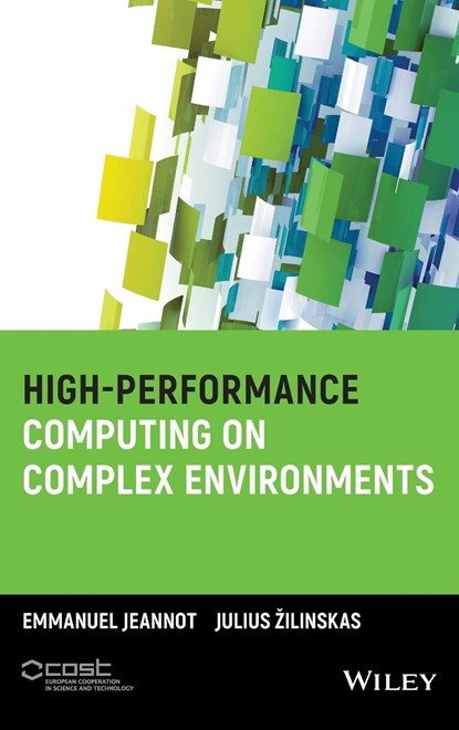 High-Performance Computing on Complex Environments, Emmanuel Jeannot ; Julius Zilinskas - Gebonden - 9781118712054