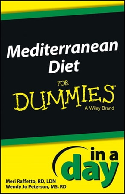 Mediterranean Diet In a Day For Dummies, Meri Raffetto ; Wendy Jo Peterson - Ebook - 9781118715369