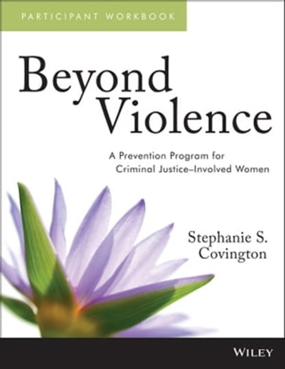 Beyond Violence, Stephanie S. Covington - Ebook - 9781118723593