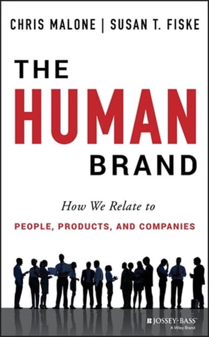 The Human Brand, Chris Malone ; Susan T. Fiske - Ebook - 9781118758274