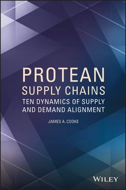 Protean Supply Chains, James A. Cooke - Ebook - 9781118759806