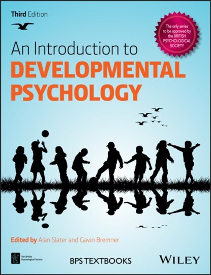 An Introduction to Developmental Psychology, Alan (Exeter University) Slater ; J. Gavin (Lancaster University) Bremner - Paperback - 9781118767207