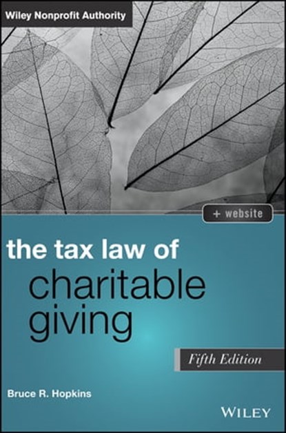 The Tax Law of Charitable Giving, Bruce R. Hopkins - Ebook - 9781118767665