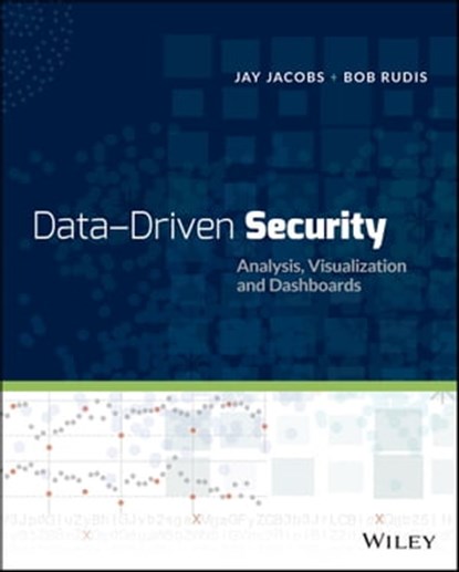 Data-Driven Security, Jay Jacobs ; Bob Rudis - Ebook - 9781118793824