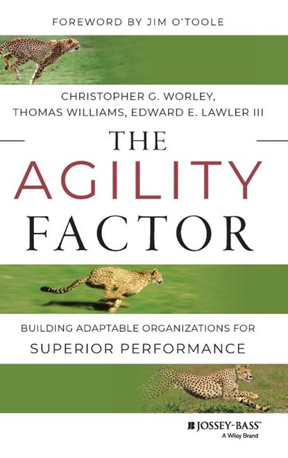 The Agility Factor, Christopher G. Worley ; Thomas D. Williams ; Edward E. Lawler - Gebonden - 9781118821374