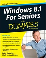 Windows 8.1 For Seniors For Dummies - Peter Weverka ; Mark Justice Hinton - 9781118821534
