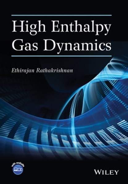 High Enthalpy Gas Dynamics, Ethirajan Rathakrishnan - Ebook - 9781118821916