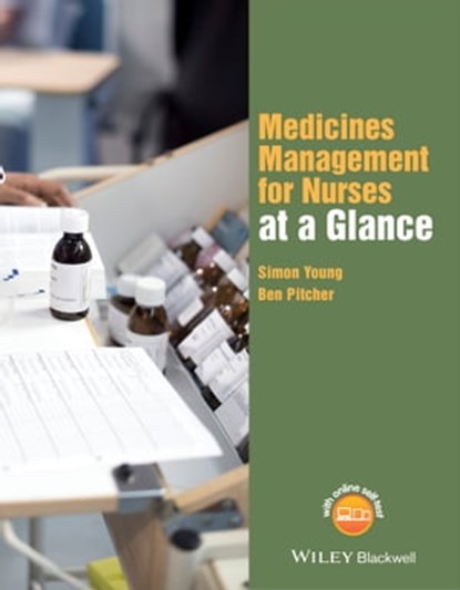 Medicines Management for Nurses at a Glance, Simon Young ; Ben Pitcher - Ebook - 9781118840672