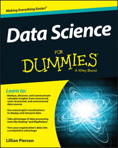 Data Science For Dummies, PIERSON,  Lillian - Paperback - 9781118841556