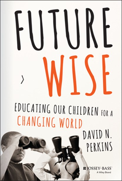 Future Wise, David (Harvard University) Perkins - Gebonden - 9781118844083