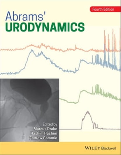 Abrams' Urodynamics, Marcus Drake ; Hashim Hashim ; Andrew Gammie - Ebook - 9781118844731