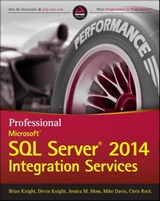 Professional Microsoft SQL Server 2014 Integration Services - Brian Knight ; Devin Knight ; Jessica M. Moss ; Mike Davis ; Chris Rock - 9781118850855