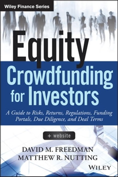 Equity Crowdfunding for Investors, David M. Freedman ; Matthew R. Nutting - Ebook - 9781118857809
