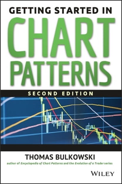Getting Started in Chart Patterns, Thomas N. Bulkowski - Ebook - 9781118859117