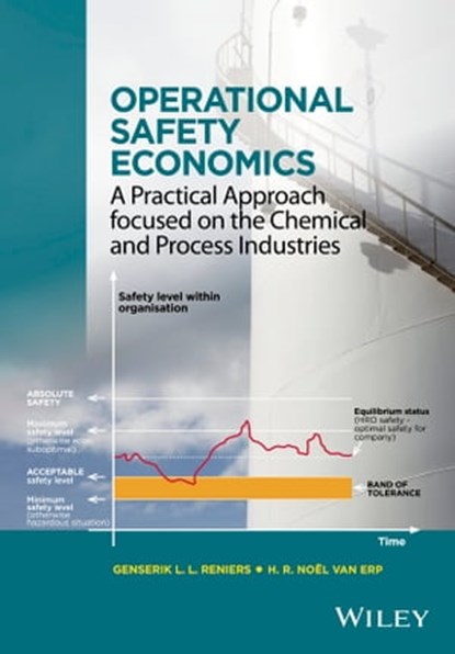 Operational Safety Economics, Genserik L. L. Reniers ; H. R. Noel Van Erp - Ebook - 9781118871515