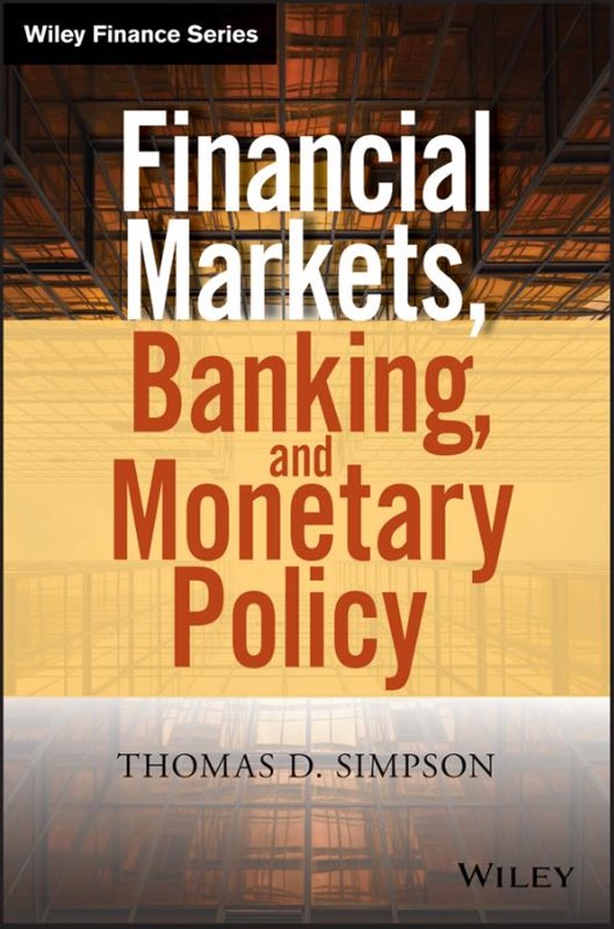 Financial Markets, Banking, and Monetary Policy