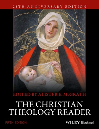 The Christian Theology Reader, Alister E. (University of Oxford McGrath - Paperback - 9781118874387